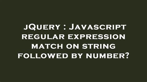 number.tostring javascript|javascript regular expression match.